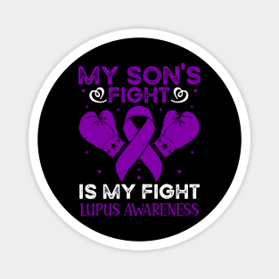 My Sons Fight Is My Fight Lupus Awareness Magnet